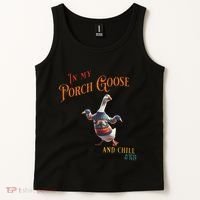 In My Porch Goose And Chill Era Funny Tank Top thumb 2