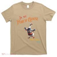 In My Porch Goose And Chill Era Funny T-Shirt thumb 0