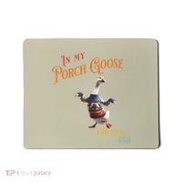In My Porch Goose And Chill Era Funny Mousepad thumb 0
