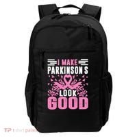 I Make Parkinsons Look Good Funny Parkinsons Disease Gift Backpack thumb 0