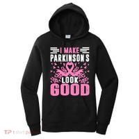 I Make Parkinsons Look Good Funny Parkinsons Disease Gift Women's Hoodie thumb 0