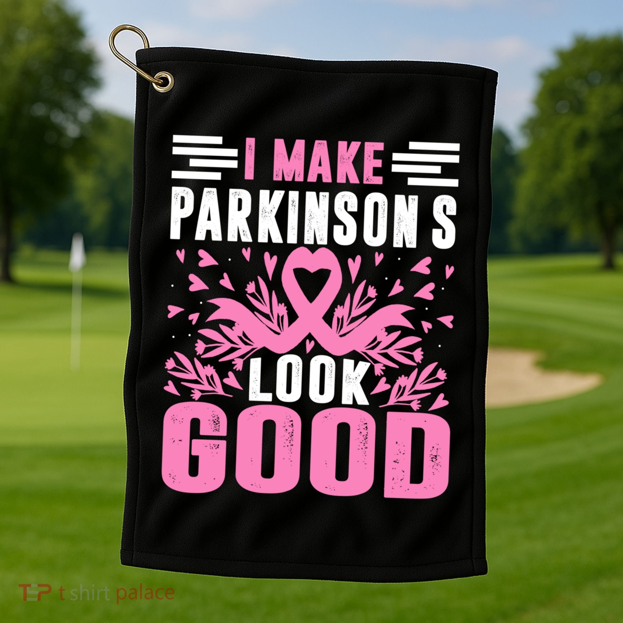 I Make Parkinsons Look Good Funny Parkinsons Disease Gift Golf Towel