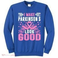 I Make Parkinsons Look Good Funny Parkinsons Disease Gift Sweatshirt thumb 0