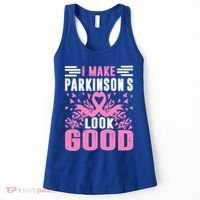 I Make Parkinsons Look Good Funny Parkinsons Disease Gift Women's Tank Top thumb 0