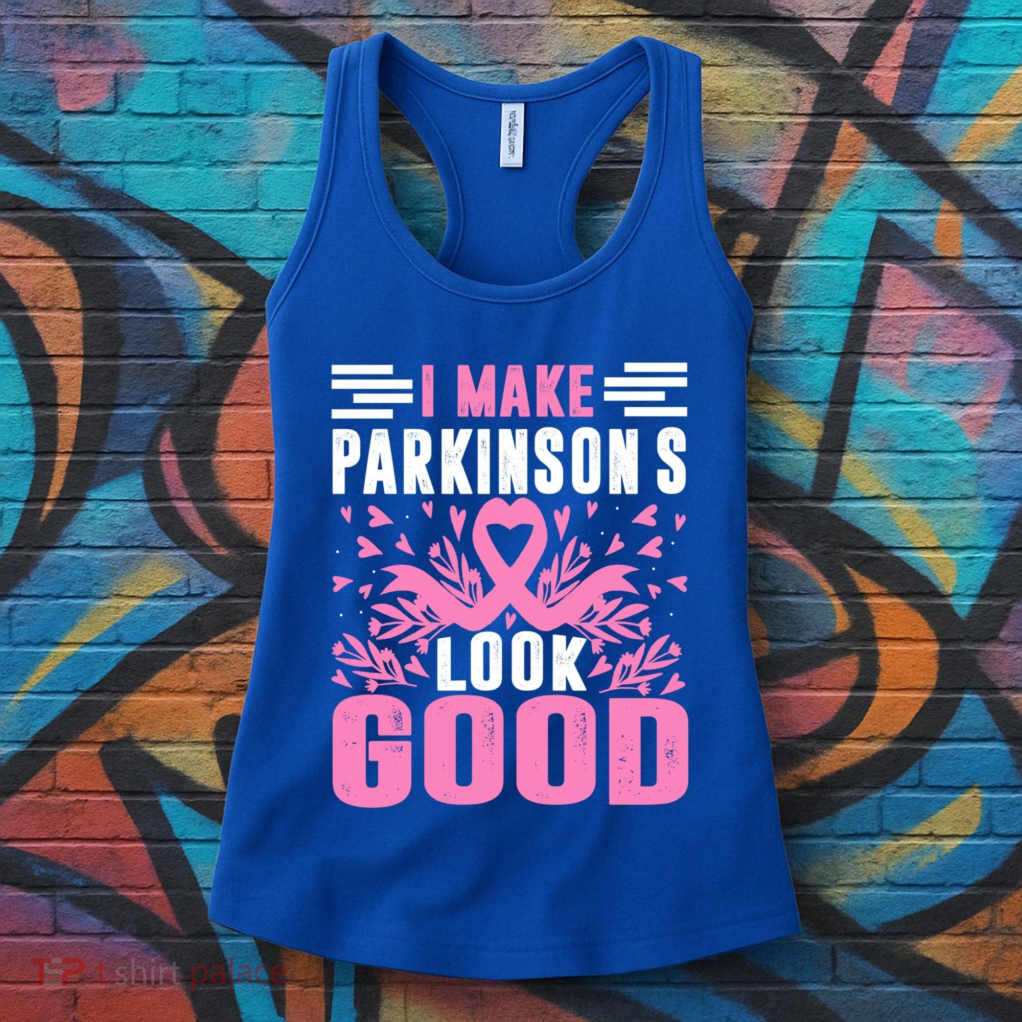 I Make Parkinsons Look Good Funny Parkinsons Disease Gift Women's Tank Top