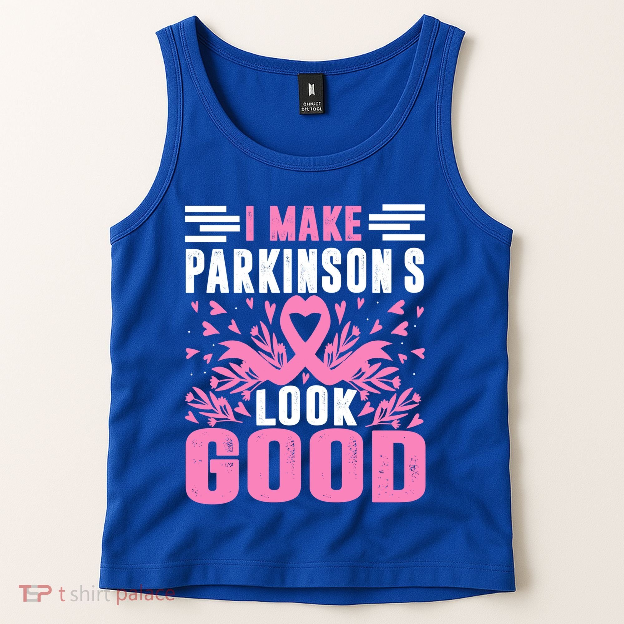 I Make Parkinsons Look Good Funny Parkinsons Disease Gift Tank Top