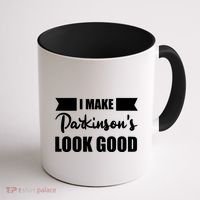 I Make Parkinsons Look Good Gift Coffee Mug thumb 1