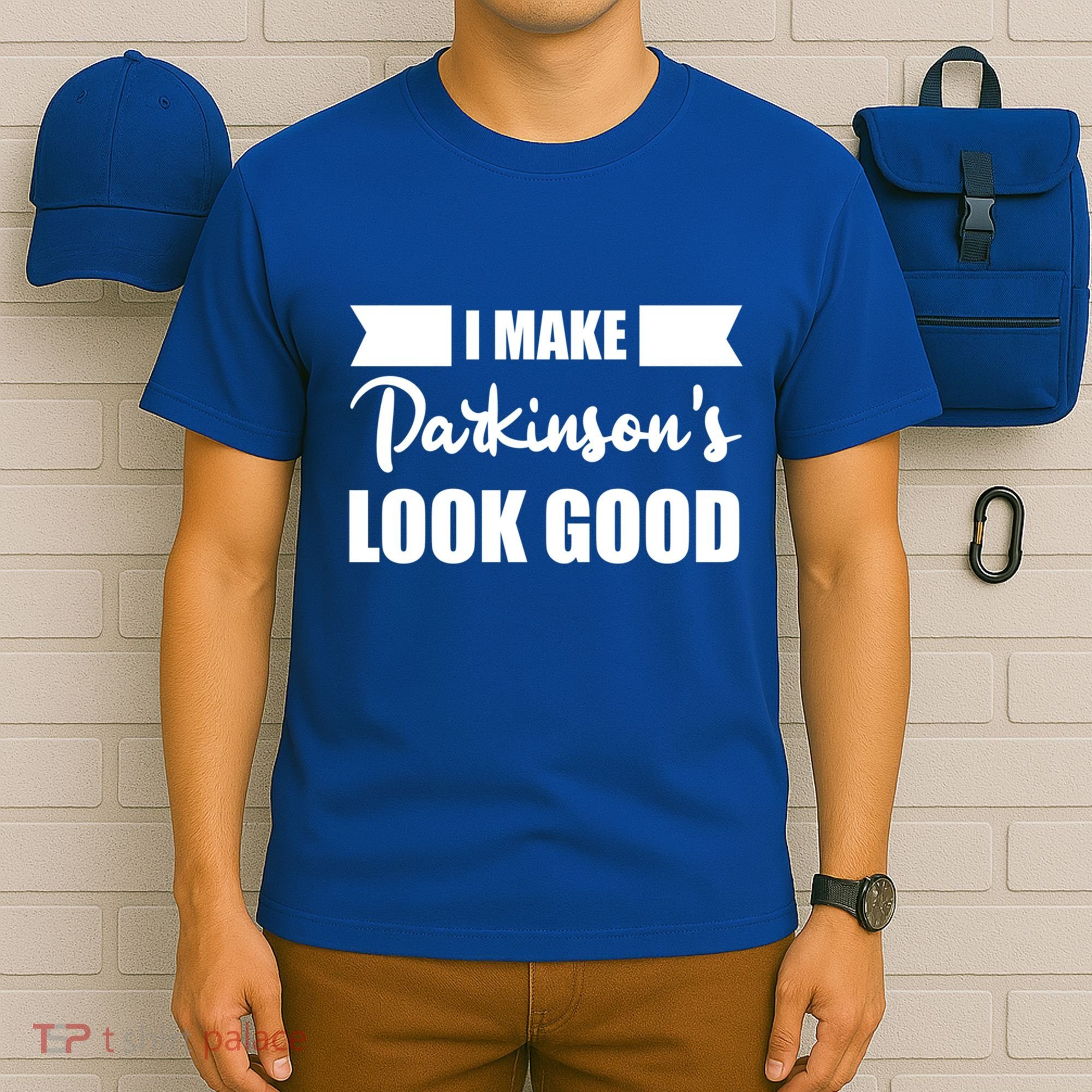 I Make Parkinsons Look Good Gift T-Shirt