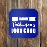 I Make Parkinsons Look Good Gift Coaster thumb 0