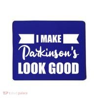 I Make Parkinsons Look Good Gift Mousepad thumb 0