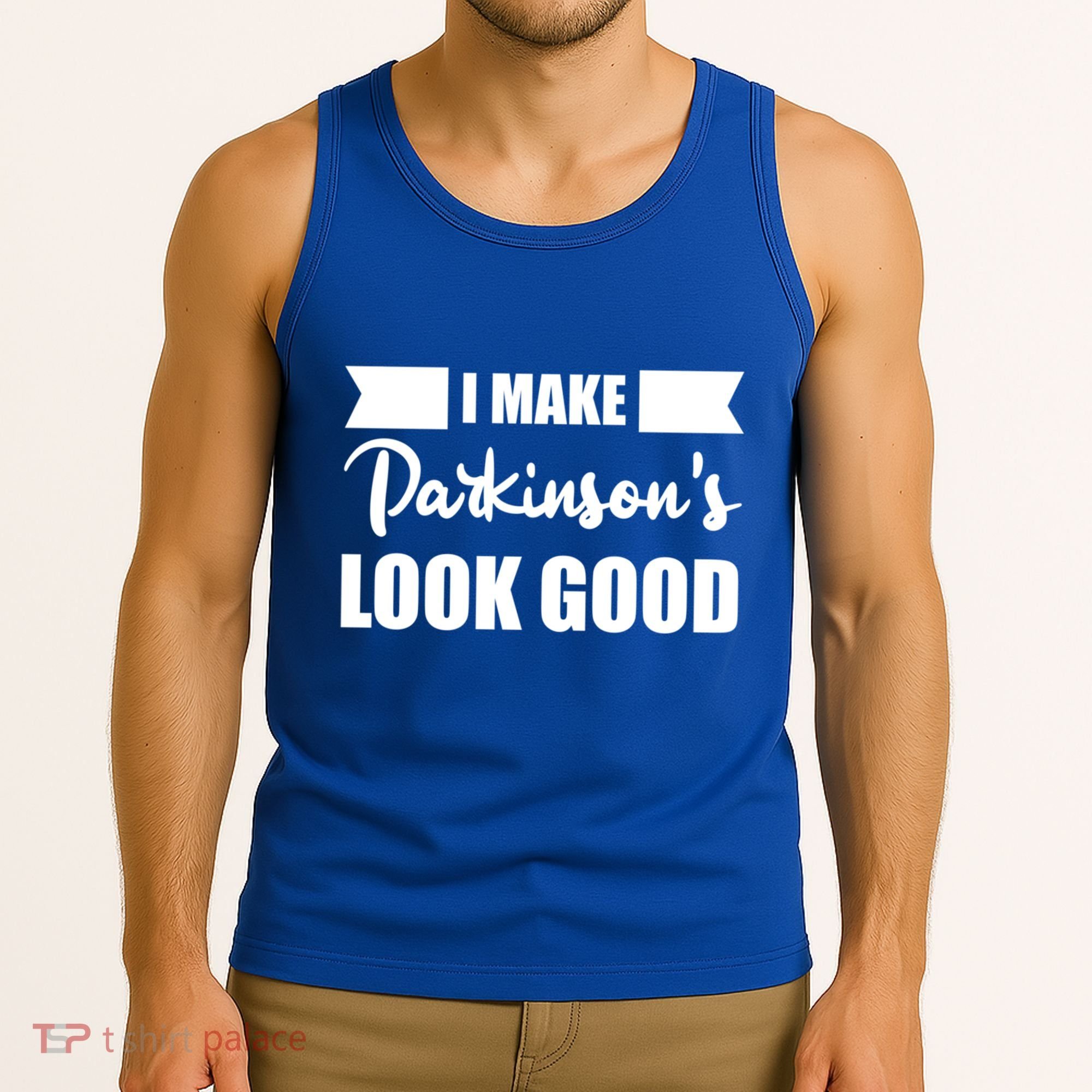 I Make Parkinsons Look Good Gift Tank Top