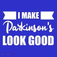 I Make Parkinsons Look Good Gift Women's T-Shirt thumb 6
