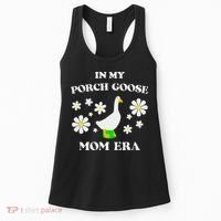 In My Porch Goose Mom Era Goose Clothes Silly Cute Groovy Women's Tank Top thumb 0