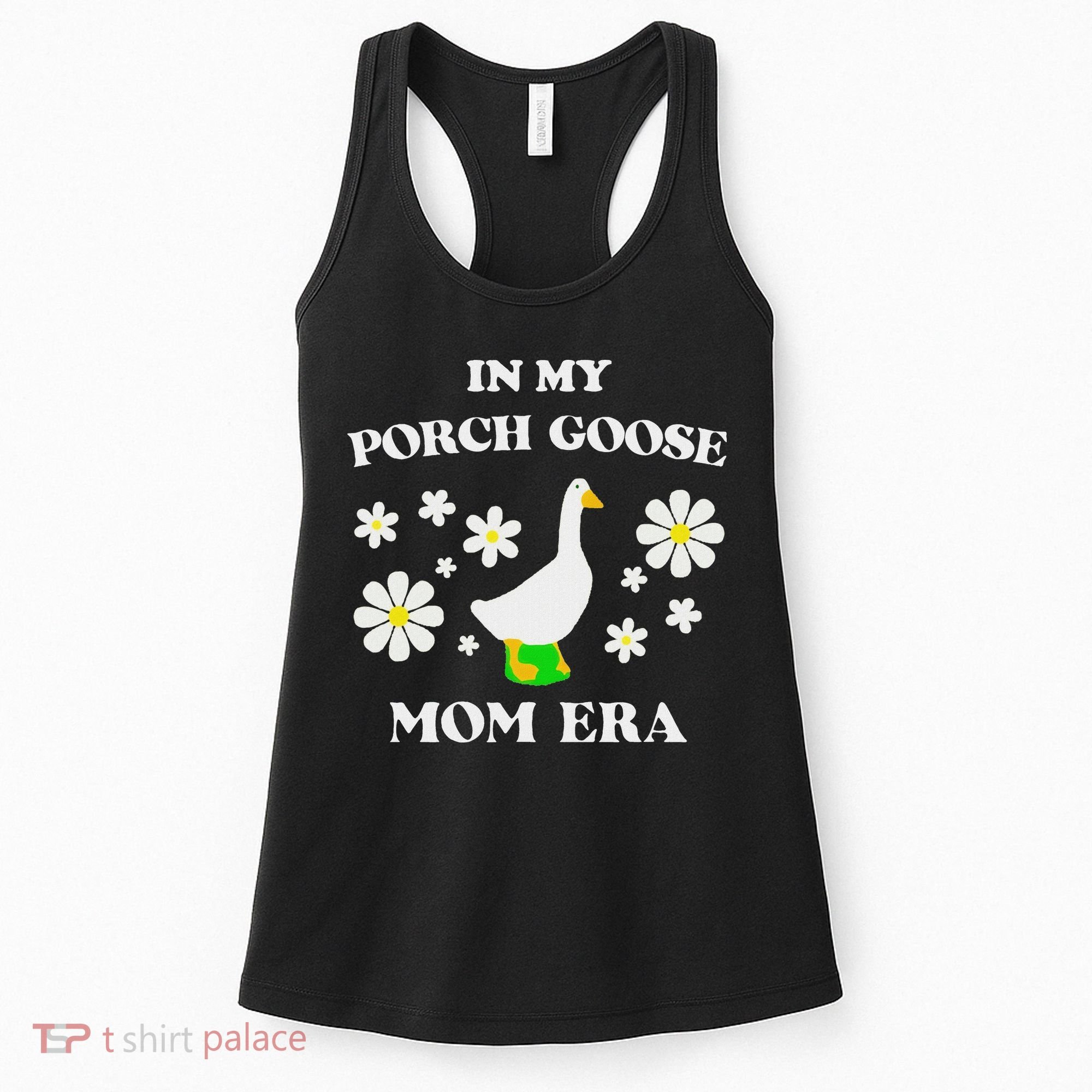 In My Porch Goose Mom Era Goose Clothes Silly Cute Groovy Women's Tank Top