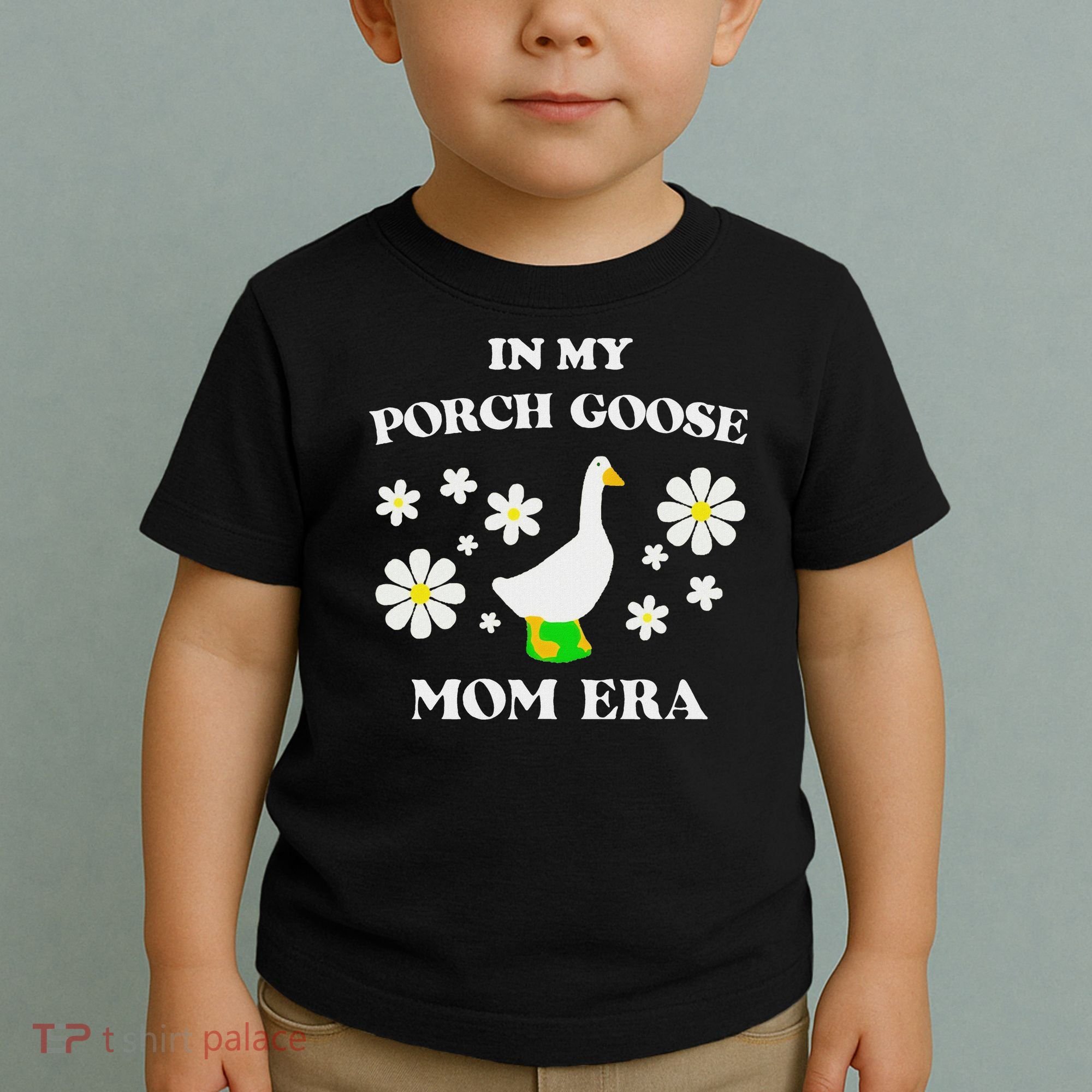 In My Porch Goose Mom Era Goose Clothes Silly Cute Groovy Toddler T-Shirt