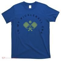 In My Pickleball Era I Love Pickleball Team Player Coach Funny Gift T-Shirt thumb 0