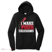 I Make Pour Decisions Wine Er And Funny Bartender Gift Great Gift Women's Hoodie thumb 0