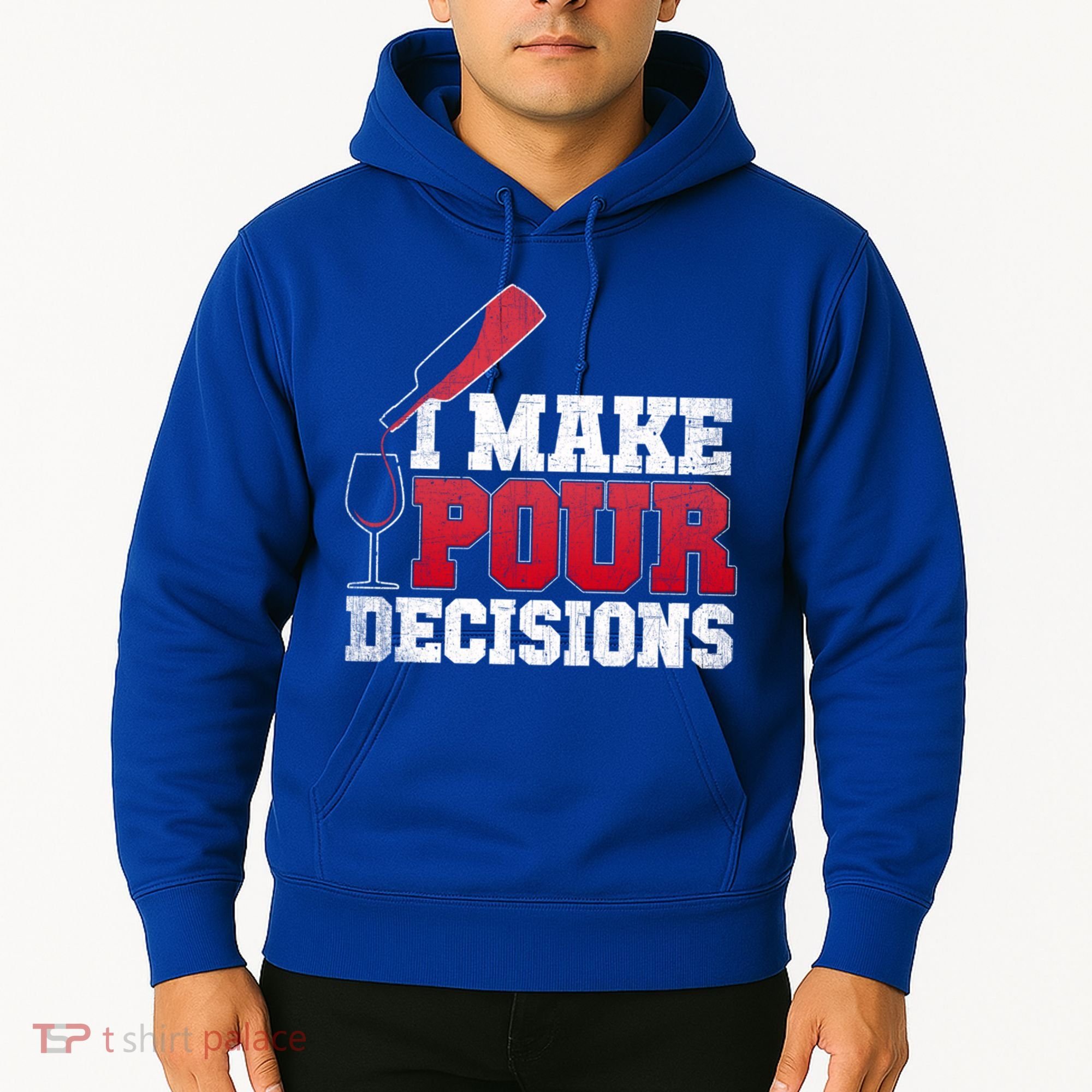 I Make Pour Decisions Wine Er And Funny Bartender Gift Great Gift Hoodie