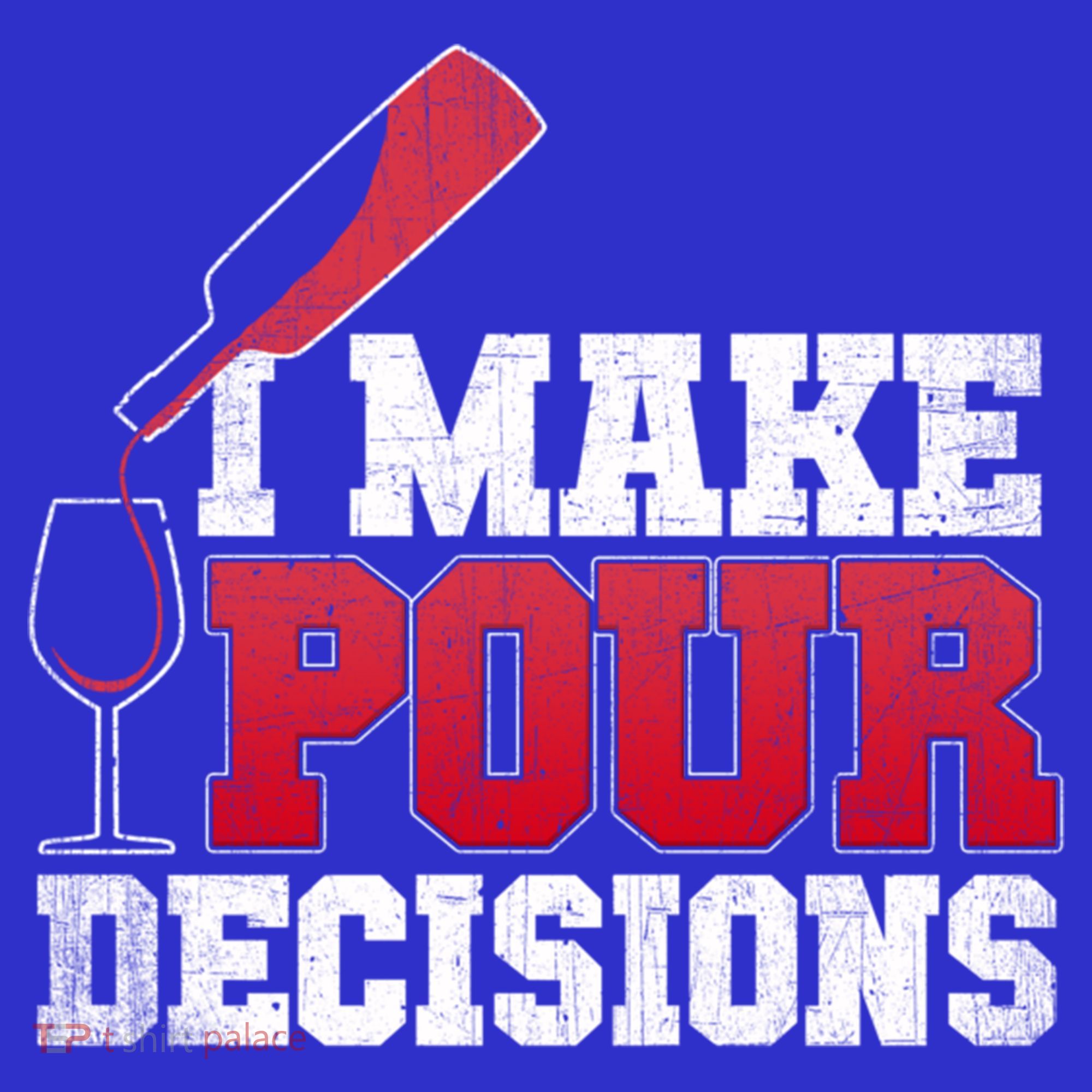 I Make Pour Decisions Wine Er And Funny Bartender Gift Great Gift Polo