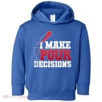 I Make Pour Decisions Wine Er And Funny Bartender Gift Great Gift Toddler Hoodie thumb 0