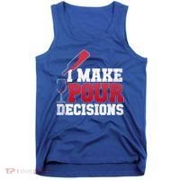 I Make Pour Decisions Wine Er And Funny Bartender Gift Great Gift Tank Top thumb 0