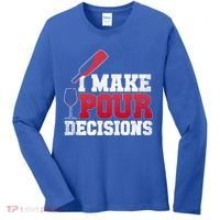 I Make Pour Decisions Wine Er And Funny Bartender Gift Great Gift Women's Long Sleeve Shirt thumb 0