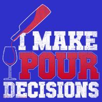 I Make Pour Decisions Wine Er And Funny Bartender Gift Great Gift Women's Long Sleeve Shirt thumb 2