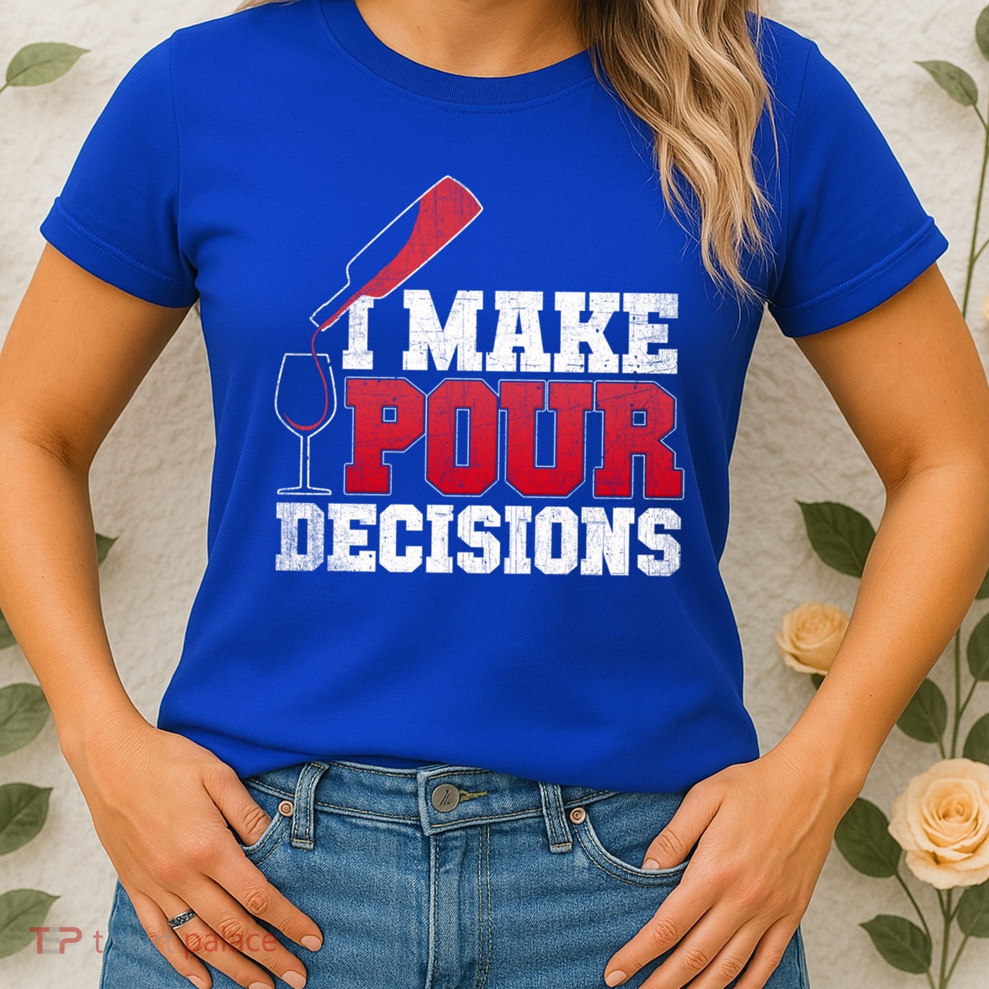 I Make Pour Decisions Wine Er And Funny Bartender Gift Great Gift Women's T-Shirt