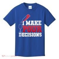 I Make Pour Decisions Wine Er And Funny Bartender Gift Great Gift Kids T-Shirt thumb 0
