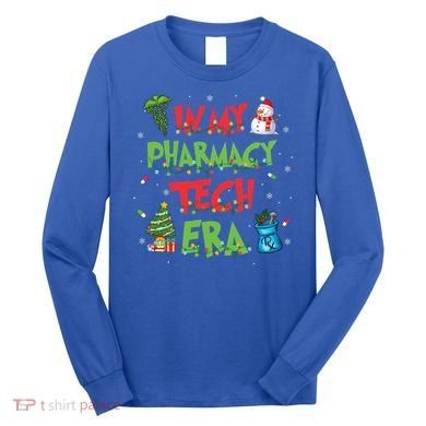 In My Pharmacy Tech Era Christmas Pharmacy Technician Gift Long Sleeve Shirt