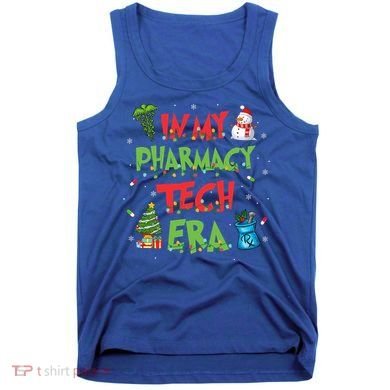 In My Pharmacy Tech Era Christmas Pharmacy Technician Gift Tank Top