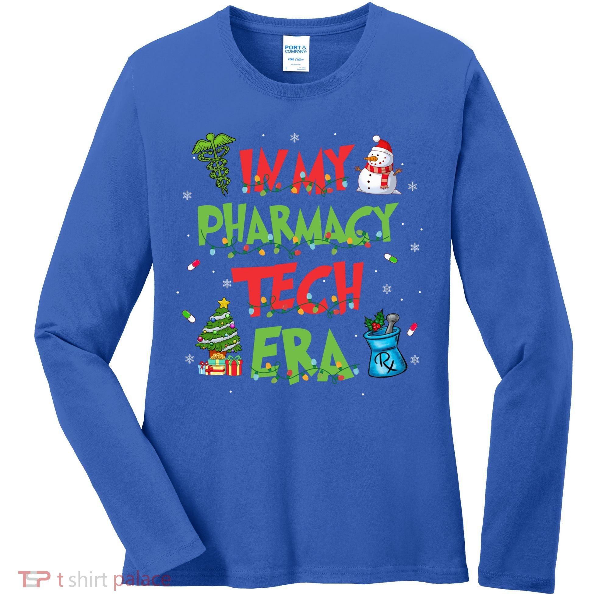 In My Pharmacy Tech Era Christmas Pharmacy Technician Gift Women's Long Sleeve Shirt