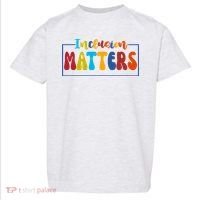 Inclusion Matters Positive Diversity Kindness Toddler T-Shirt thumb 0