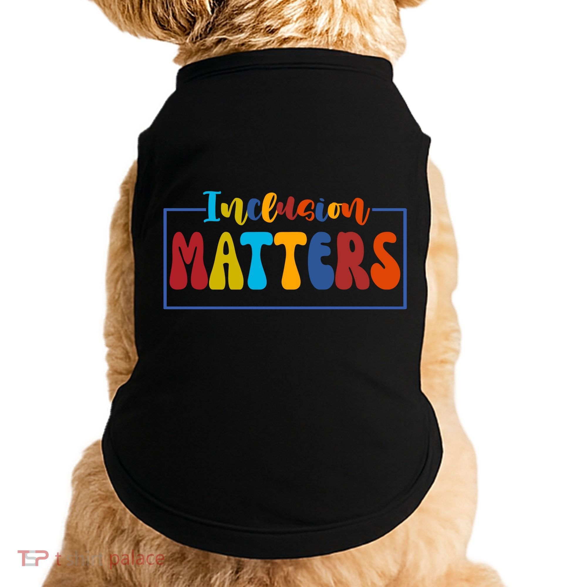 Inclusion Matters Positive Diversity Kindness Doggie Tank
