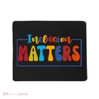 Inclusion Matters Positive Diversity Kindness Mousepad thumb 0