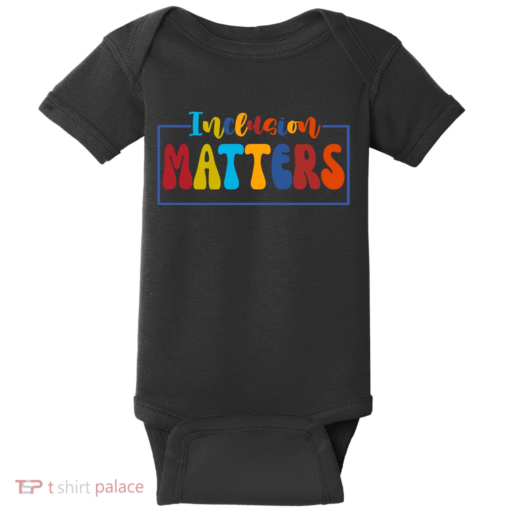 Inclusion Matters Positive Diversity Kindness Baby Bodysuit