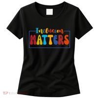 Inclusion Matters Positive Diversity Kindness Women's T-Shirt thumb 0