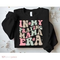 In My Praying Mama Era Sweatshirt thumb 2