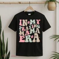 In My Praying Mama Era T-Shirt thumb 2