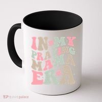 In My Praying Mama Era Coffee Mug thumb 0