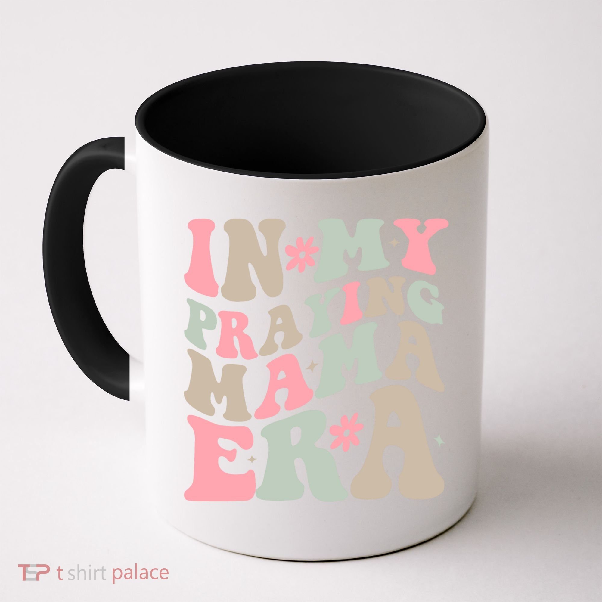 In My Praying Mama Era Coffee Mug