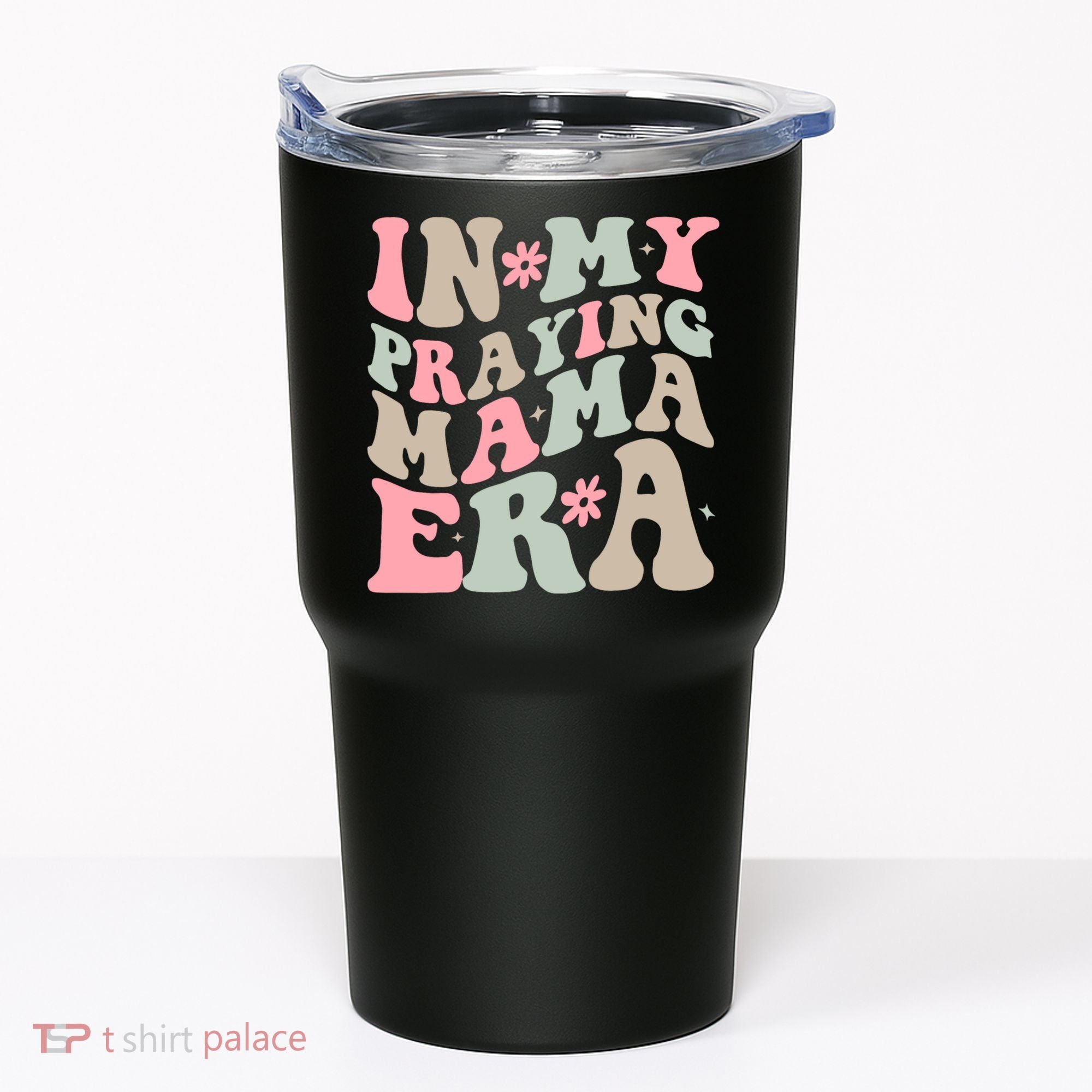 In My Praying Mama Era Tumbler