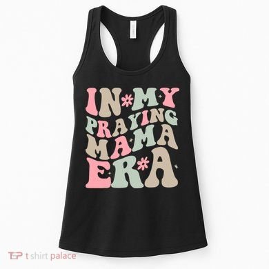 In My Praying Mama Era Women's Tank Top