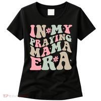 In My Praying Mama Era Women's T-Shirt thumb 0