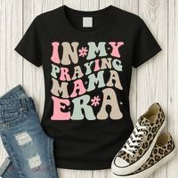 In My Praying Mama Era Women's T-Shirt thumb 3