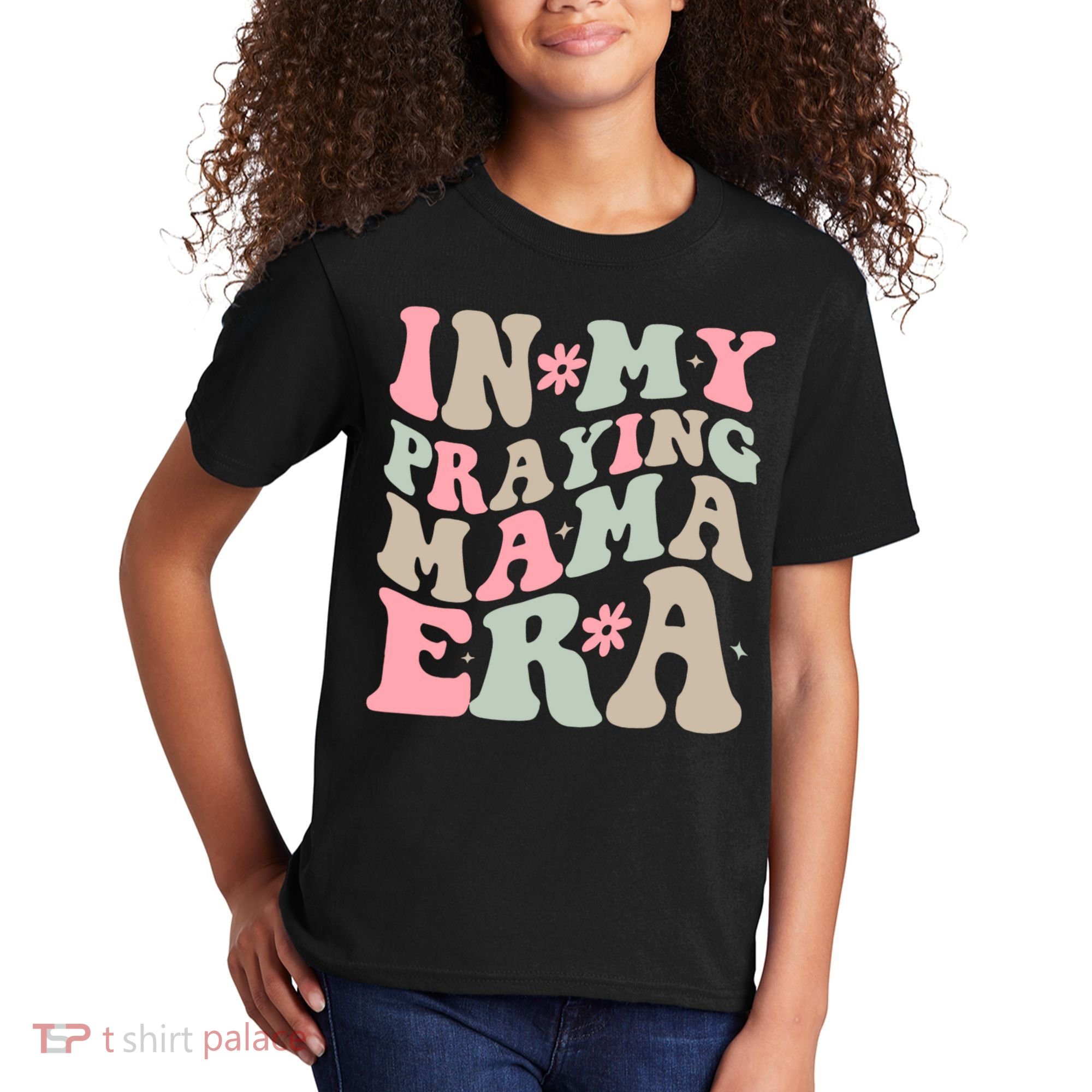 In My Praying Mama Era Kids T-Shirt