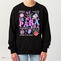 In My Para Era Paraprofessional Paraeducator Back To School Women's Sweatshirt thumb 0
