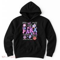 In My Para Era Paraprofessional Paraeducator Back To School Hoodie thumb 0