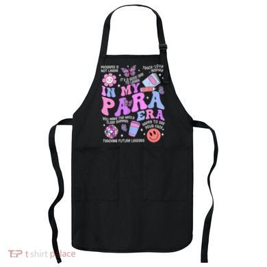 In My Para Era Paraprofessional Paraeducator Back To School Apron