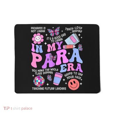 In My Para Era Paraprofessional Paraeducator Back To School Mousepad